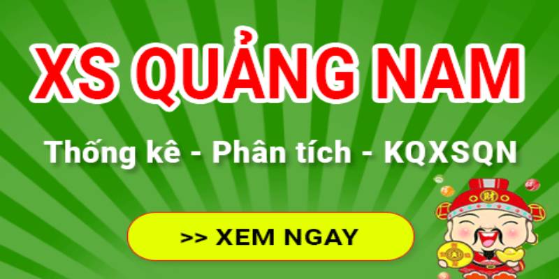 Tổng quan về xổ số Quảng Nam